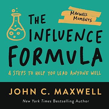 portada The Influence Formula: 4 Steps to Help you Lead Anyone Well (en Inglés)