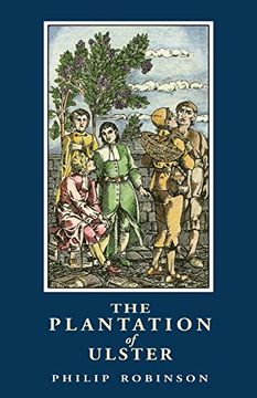 portada The Plantation of Ulster: British Settlement in an Irish Landscape, 1600-1670 (en Inglés)