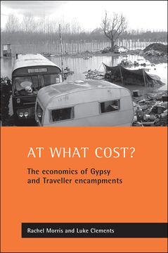 portada at what cost?: the economics of gypsy and traveller encampments (en Inglés)