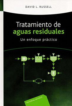 portada Tratamiento de Aguas Residuales. Un Enfoque Práctico: Un Enfoque Práctico: (in Spanish)