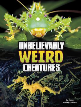 portada Unbelievably Weird Creatures (in English)
