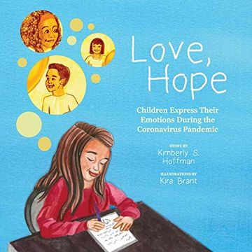 portada Love, Hope: Children Express Their Emotions During the Coronavirus Pandemic (in English)