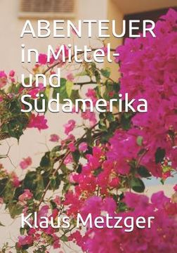 portada ABENTEUER in Mittel- und Südamerika (in German)