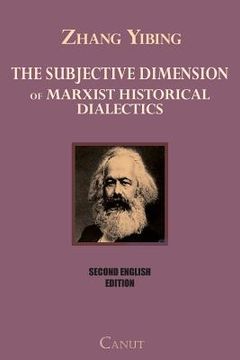 portada The Subjective Dimension of Marxist Historical Dialectics (in English)