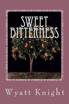 portada Sweet Bitterness: "The beginning of Sweet Bitterness" (en Inglés)