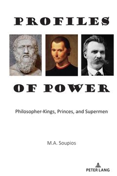 portada Profiles of Power: Philosopher-Kings, Princes, and Supermen (en Inglés)
