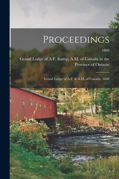 portada Proceedings: Grand Lodge of A.F. & A.M. of Canada, 1860; 1860 (en Inglés)
