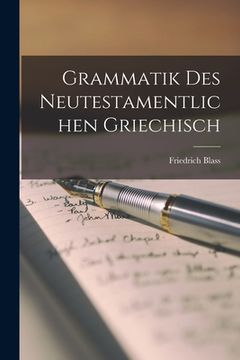 portada Grammatik Des Neutestamentlichen Griechisch (en Alemán)