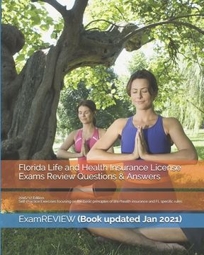 portada Florida Life and Health Insurance License Exams Review Questions & Answers 2016/17 Edition: Self-Practice Exercises focusing on the basic principles o (en Inglés)
