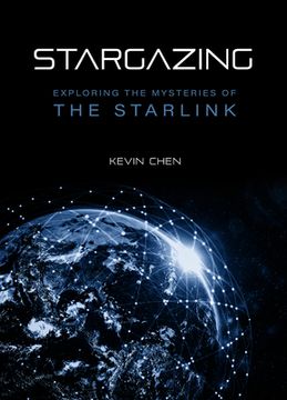 portada Stargazing: Exploring the Mysteries of the Starlink (en Inglés)
