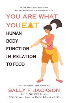 portada You are What you Eat: Human Body Function in Relation to Food (en Inglés)