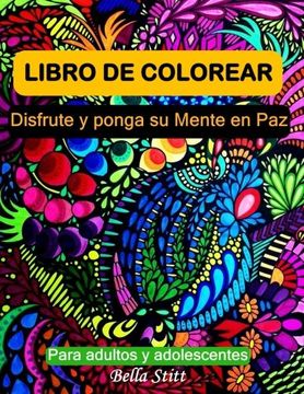 portada Libro de Colorear Para Adultos y Adolescentes: Disfrute y Ponga su Mente en paz (in Spanish)