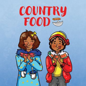 portada Country Food: English Edition de Inhabit Education(Inhabit Education Books Inc) (en Inglés)