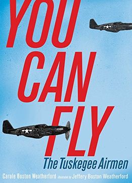 portada You Can Fly: The Tuskegee Airmen (en Inglés)