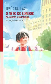 portada O Neto do Condor: Dos Andes a Barcelona: 3 (Akinarra) (en Portugués)