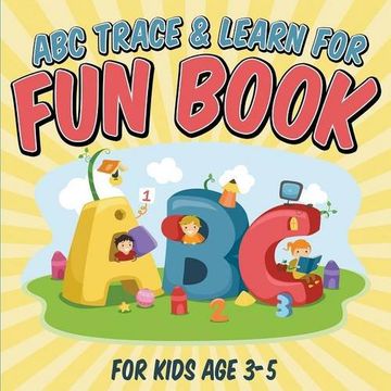 portada ABC Trace & Learn For Fun Book: For Kids Age 3-5