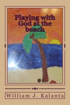 portada Playing with God at the beach (en Inglés)