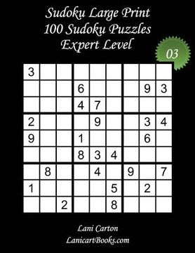 portada Sudoku Large Print - Expert Level - N°3: 100 Expert Sudoku Puzzles - Puzzle Big Size (8.3"x8.3") and Large Print (36 points) (in English)