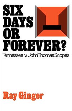 portada Six Days or Forever? Tennessee v. John Thomas Scopes (Galaxy Book; 416) (en Inglés)