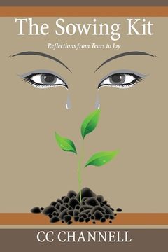 portada The Sowing Kit: Reflections from Tears to Joy (en Inglés)