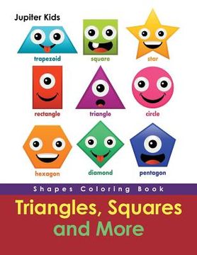 portada Triangles, Squares and More: Shapes Coloring Book (en Inglés)