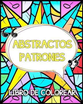 portada Patrones Abstractos Libro de Colorear: Patrones Sencillos y Satisfactorios para Colorear y Relajarse