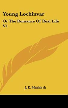 portada young lochinvar: or the romance of real life v1 (en Inglés)