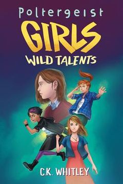 portada Poltergeist Girls: Wild Talents (en Inglés)