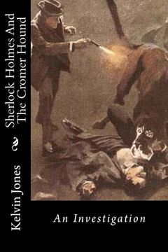 portada Sherlock Holmes And The Cromer Hound: An Investigation (en Inglés)
