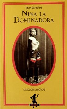 Nina la dominadora (MR Sileno) (in Spanish)