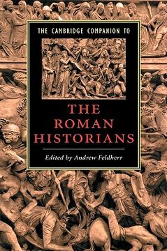 portada The Cambridge Companion to the Roman Historians Hardback (Cambridge Companions to Literature) (en Inglés)