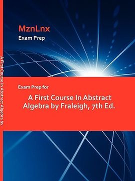 portada exam prep for a first course in abstract algebra by fraleigh, 7th ed. (in English)