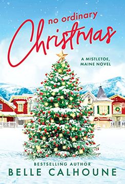 portada No Ordinary Christmas: 1 (a Mistletoe, Maine Novel) (en Inglés)