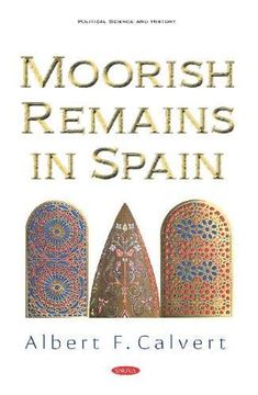 portada Moorish Remains in Spain (Political Science and History) (in English)