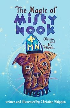 portada The Magic of Misty Nook: Bruno and his Friends (in English)