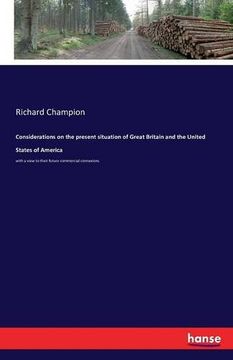 portada Considerations on the Present Situation of Great Britain and the United States of America