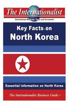 portada Key Facts on North Korea: Essential Information on North Korea (en Inglés)