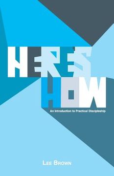 portada Here's How: An Introduction to Practical Discipleship