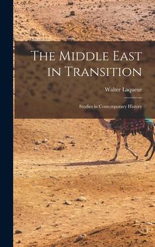 portada The Middle East in Transition; Studies in Contemporary History