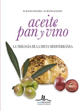 portada Aceite pan y Vino. La Trilogia de la Dieta Mediterranea (in Spanish)