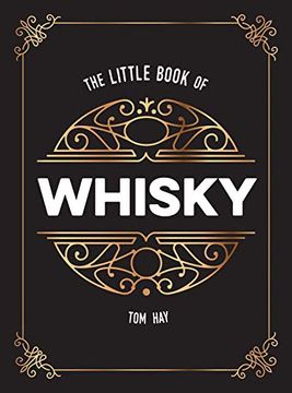 portada The Little Book of Whisky: The Perfect Gift for Lovers of the Water of Life (in English)