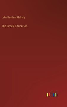 portada Old Greek Education (en Inglés)