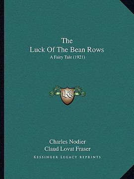 portada the luck of the bean rows: a fairy tale (1921) (en Inglés)