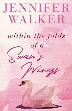 portada Within the Folds of a Swan'S Wing (en Inglés)