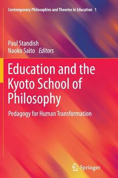 portada Education and the Kyoto School of Philosophy: Pedagogy for Human Transformation (en Inglés)