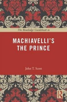 portada The Routledge Guid to Machiavelli's The Prince (The Routledge Guides to the Great Books)