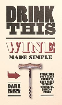 portada Drink This: Wine Made Simple (en Inglés)