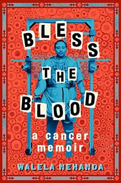 portada Bless the Blood: A Cancer Memoir (in English)