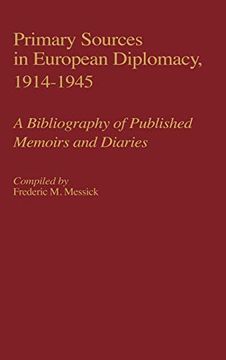 portada Primary Sources in European Diplomacy, 1914-1945: A Bibliography of Published Memoirs and Diaries 