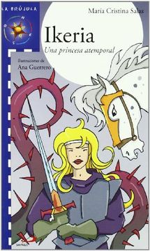 portada Ikeria: Una princesa atemporal (La brújula - serie azul)